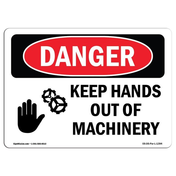 Signmission OSHA Danger Sign, Keep Hands Out Of Machinery, 10in X 7in Decal, 10" W, 7" H, Landscape OS-DS-D-710-L-1394